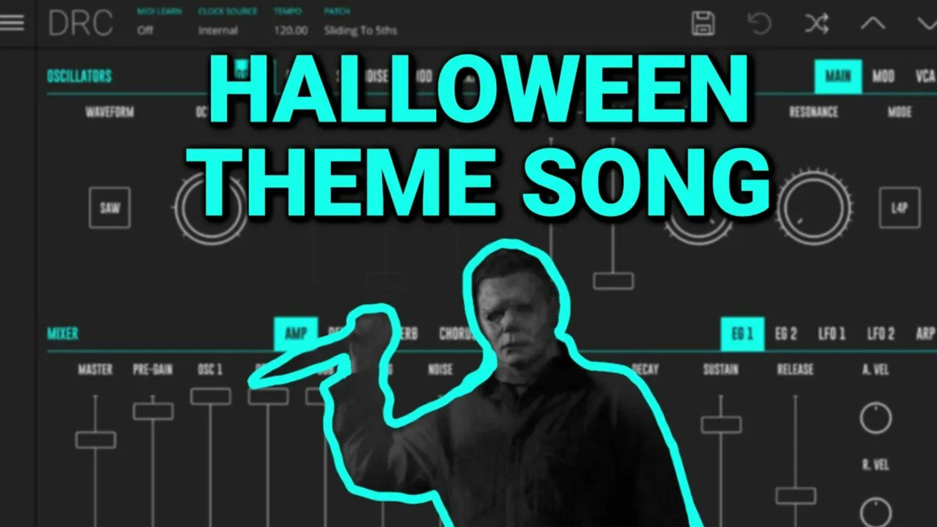 How to make the sounds from John Carpenter 'Halloween (Theme Song)' with DRC